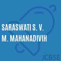 Saraswati S. V. M. Mahanadivih Secondary School Logo