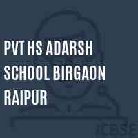 Pvt Hs Adarsh School Birgaon Raipur Logo