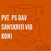 Pvt. Ps Dav Sanskriti Vid. Koni Middle School Logo
