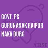 Govt. Ps Gurunanak Raipur Naka Durg Primary School Logo