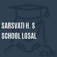 Sarsvati H. S Sch0Ol Losal Senior Secondary School Logo