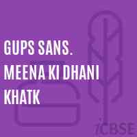 Gups Sans. Meena Ki Dhani Khatk Middle School Logo
