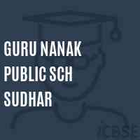 Guru Nanak Public Sch Sudhar Senior Secondary School Logo