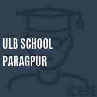 Ulb School Paragpur Logo