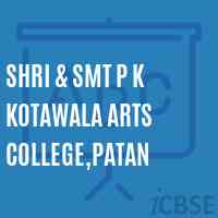 Shri & Smt P K Kotawala Arts College,Patan Logo