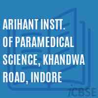 Arihant Instt. of Paramedical Science, Khandwa Road, Indore College Logo
