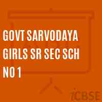 Govt Sarvodaya Girls Sr Sec Sch No 1 School Logo