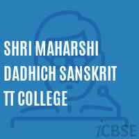 Shri Maharshi Dadhich Sanskrit TT college Logo
