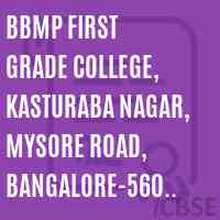 BBMP First Grade College, Kasturaba Nagar, Mysore Road, Bangalore-560 026 Ph:9480683136(2011-12) Logo