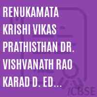 Renukamata Krishi Vikas Prathisthan Dr. Vishvanath Rao Karad D. Ed. College Kaij Beed Logo