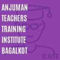 Anjuman Teachers Training Institute Bagalkot Logo