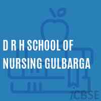 D R H School of Nursing Gulbarga Logo