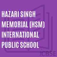 Hazari Singh Memorial (Hsm) International Public School Logo