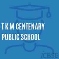 T K M Centenary Public School Logo
