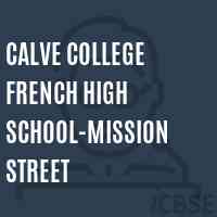 Calve College French High School-Mission Street Logo