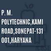 P. M. Polytechnic,Kami Road,Sonepat-131001,Haryana College Logo