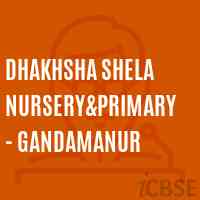 Dhakhsha Shela Nursery&primary - Gandamanur School Logo