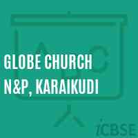 Globe Church N&p, Karaikudi Primary School Logo