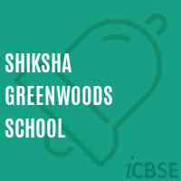 SHIKSHA GREENWOODS SCHOOL Logo