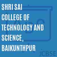 Shri Sai College of Technology and Science, Baikunthpur Logo