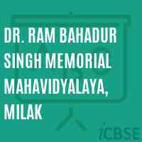 Dr. Ram Bahadur Singh Memorial Mahavidyalaya, Milak College Logo