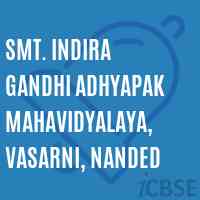 Smt. Indira Gandhi Adhyapak Mahavidyalaya, Vasarni, Nanded College Logo