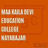 Maa Kaila Devi Education College Nayabajar Logo