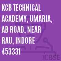 KCB Technical Academy, Umaria, AB Road, Near Rau, Indore 453331 College Logo
