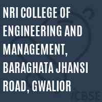 NRI College of Engineering and Management, Baraghata Jhansi Road, Gwalior Logo