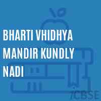 Bharti Vhidhya Mandir Kundly Nadi Middle School Logo