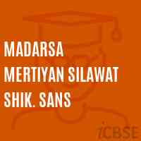 Madarsa Mertiyan Silawat Shik. Sans Primary School Logo