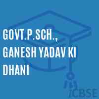 Govt.P.Sch., Ganesh Yadav Ki Dhani Primary School Logo