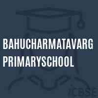 Bahucharmatavarg Primaryschool Logo