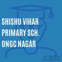 Shishu Vihar Primary Sch. Ongc Nagar Primary School Logo