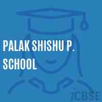 Palak Shishu P. School Logo