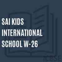 Sai Kids International School W-26 Logo