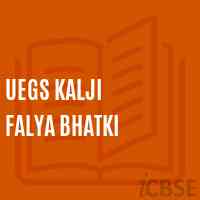 Uegs Kalji Falya Bhatki Primary School Logo