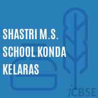 Shastri M.S. School Konda Kelaras Logo