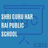 Shri Guru Har Rai Public School Logo