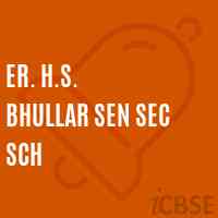 Er. H.S. Bhullar Sen Sec Sch Senior Secondary School Logo