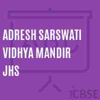 Adresh Sarswati Vidhya Mandir Jhs Middle School Logo