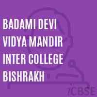 Badami Devi Vidya Mandir Inter College Bishrakh Logo