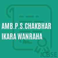 Amb.P.S.Chakbharikara Wanraha Primary School Logo