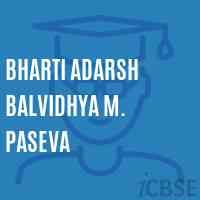 Bharti Adarsh Balvidhya M. Paseva Primary School Logo