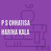 P S Chhatisa Hariha Kala Primary School Logo