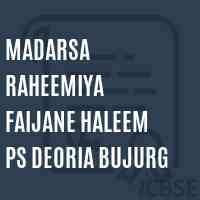 Madarsa Raheemiya Faijane Haleem Ps Deoria Bujurg Middle School Logo