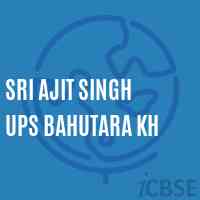 Sri Ajit Singh Ups Bahutara Kh Middle School Logo