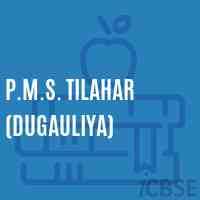 P.M.S. Tilahar (Dugauliya) Middle School Logo