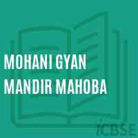 Mohani Gyan Mandir Mahoba Middle School Logo