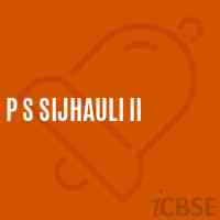 P S Sijhauli Ii Primary School Logo